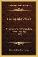 Four Epochs Of Life