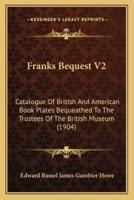 Franks Bequest V2