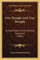 Free Thought And True Thought