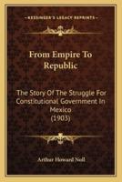 From Empire To Republic