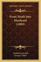 From Youth Into Manhood (1909)
