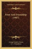 Frost And Friendship (1907)