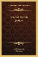 General Paresis (1913)