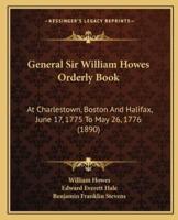 General Sir William Howes Orderly Book