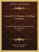 General W. T. Sherman As College President