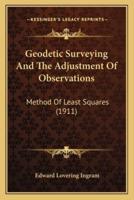 Geodetic Surveying And The Adjustment Of Observations