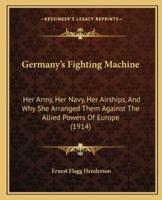 Germany's Fighting Machine