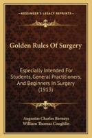 Golden Rules Of Surgery