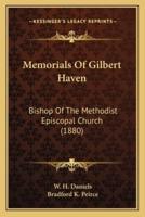 Memorials Of Gilbert Haven