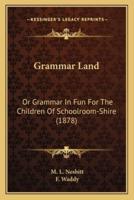 Grammar Land