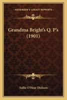 Grandma Bright's Q. P's (1901)