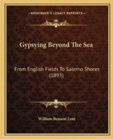 Gypsying Beyond The Sea