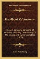 Handbook Of Anatomy