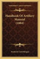 Handbook Of Artillery Materiel (1884)