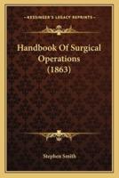 Handbook Of Surgical Operations (1863)