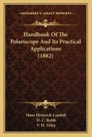 Handbook of the Polariscope and Its Practical Applications (1882)