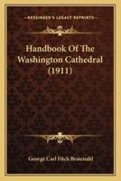 Handbook Of The Washington Cathedral (1911)