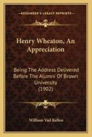 Henry Wheaton, An Appreciation