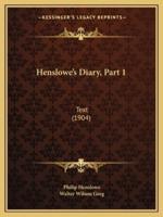 Henslowe's Diary, Part 1