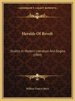 Heralds Of Revolt