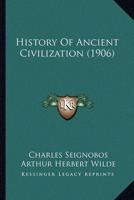 History Of Ancient Civilization (1906)