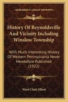 History Of Reynoldsville And Vicinity Including Winslow Township