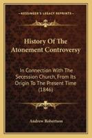 History Of The Atonement Controversy