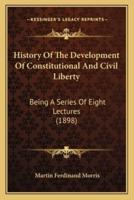 History Of The Development Of Constitutional And Civil Liberty