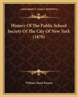History Of The Public School Society Of The City Of New York (1870)