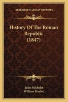 History Of The Roman Republic (1847)