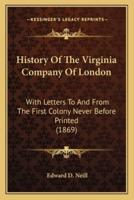 History Of The Virginia Company Of London