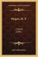Hogan, M. P.
