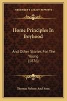 Home Principles In Boyhood