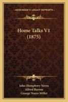 Home Talks V1 (1875)