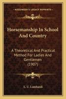 Horsemanship In School And Country