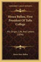 Hosea Ballou, First President Of Tufts College