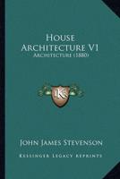 House Architecture V1