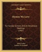 Hymns We Love