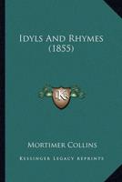 Idyls And Rhymes (1855)