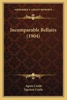 Incomparable Bellairs (1904)