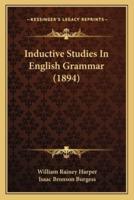 Inductive Studies In English Grammar (1894)