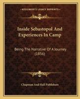 Inside Sebastopol And Experiences In Camp