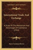 International Trade And Exchange