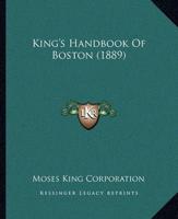 King's Handbook Of Boston (1889)