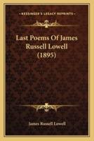 Last Poems Of James Russell Lowell (1895)