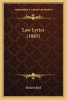 Law Lyrics (1885)