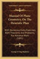 Manual Of Plane Geometry, On The Heuristic Plan