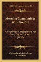 Morning Communings With God V1