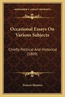 Occasional Essays on Various Subjects