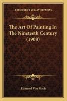 The Art Of Painting In The Nineteeth Century (1908)